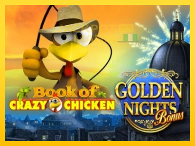 Masina de jocuri Book of Crazy Chicken Golden Nights cu șansa de a câștiga