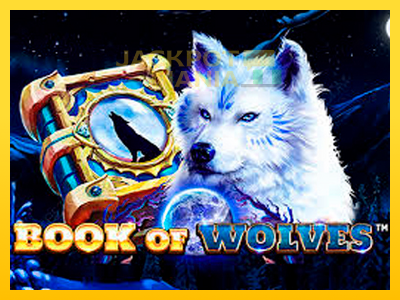 Masina de jocuri Book of Wolves cu șansa de a câștiga