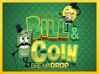 Masina de jocuri Bill & Coin Dream Drop cu șansa de a câștiga