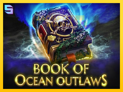 Masina de jocuri Book of Ocean Outlaws cu șansa de a câștiga