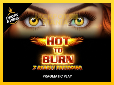 Masina de jocuri Hot to Burn - 7 Deadly Free Spins cu șansa de a câștiga