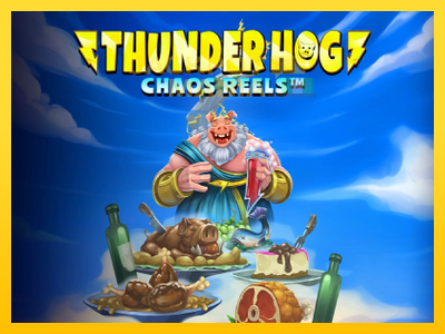 Masina de jocuri Thunder Hog Chaos Reels cu șansa de a câștiga