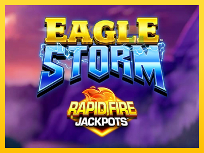 Masina de jocuri Eagle Storm Rapid Fire Jackpots cu șansa de a câștiga