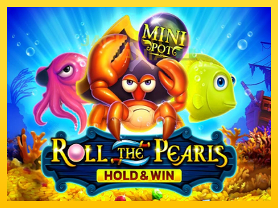 Masina de jocuri Roll The Pearls Hold & Win cu șansa de a câștiga