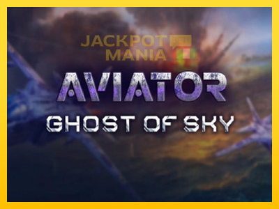 Masina de jocuri Aviator: Ghost of Sky cu șansa de a câștiga