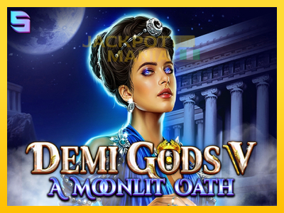 Masina de jocuri Demi Gods V – A Moonlit Oath cu șansa de a câștiga